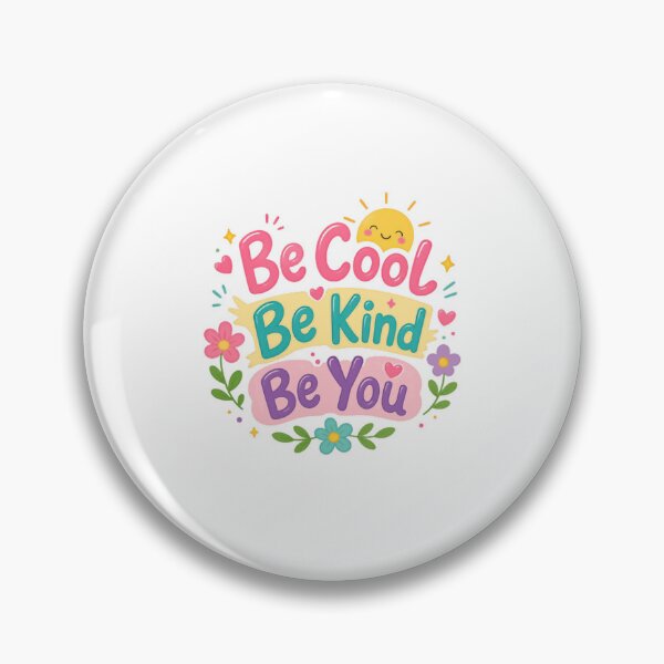 Item preview, Be Cool Be Kind Be You Positive Affirmation Kindness Motivational Quote designed and sold by RetroMini2026.