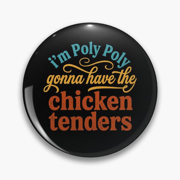 Artikelvorschau, Ich bin Poly Poly und werde die Chicken Tenders haben (Lustiger Humor) entworfen und verkauft von hemagamo.
