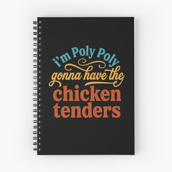 Item preview, I'm Poly Poly Gonna Have The Chicken Tenders Funny Humor designed and sold by hemagamo.