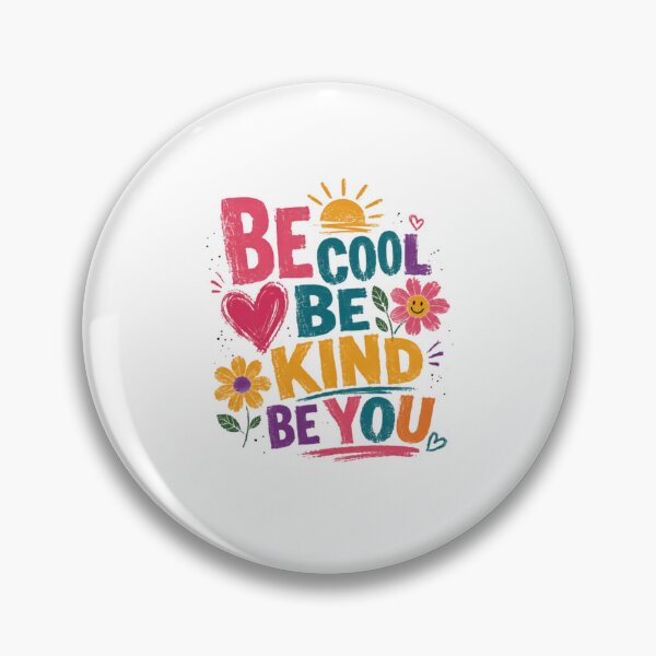 Item preview, Be Cool Be Kind Be You Inspirational Message Self Love Kindness Quote designed and sold by RetroMini2026.