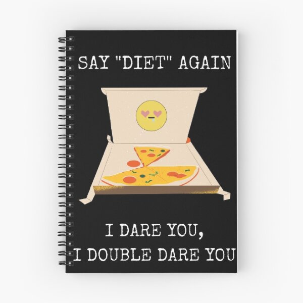 Item preview, Say Diet Again I Double Dare You Funny Food Humor designed and sold by Mircea786.