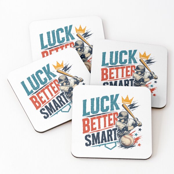 Item preview, Luck Better Smart Baseball Player Coach Fan Athlete Sports designed and sold by RetroMini2026.