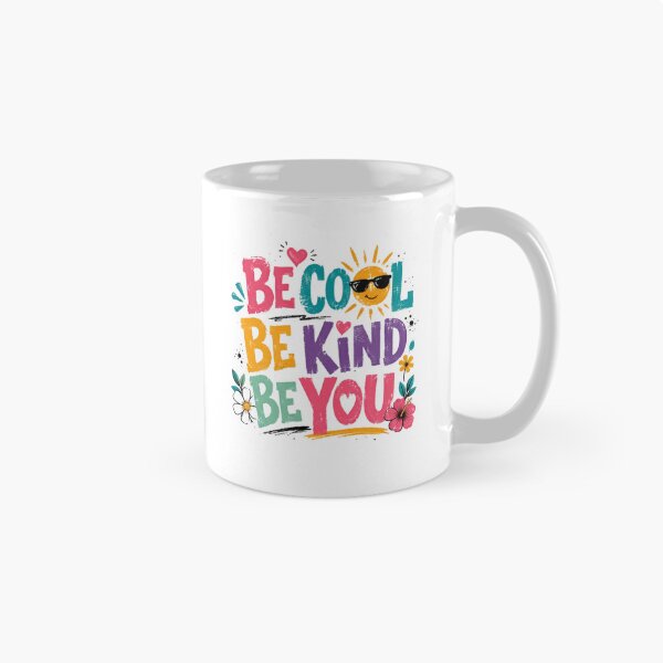 Item preview, Be Cool Be Kind Be You Inspirational Kindness Self Acceptance Good Vibes designed and sold by RetroMini2026.