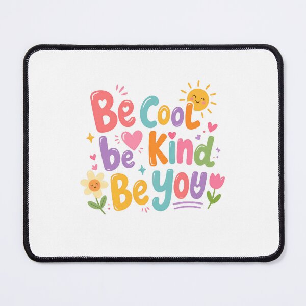 Item preview, Be Cool Be Kind Be You Kindness Positivity Quote Inspirational Empowerment designed and sold by RetroMini2026.