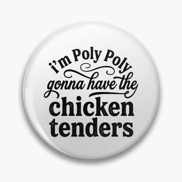 Artikelvorschau, Ich bin Poly Poly und werde die Chicken Tenders haben (Lustiger Humor) entworfen und verkauft von hemagamo.