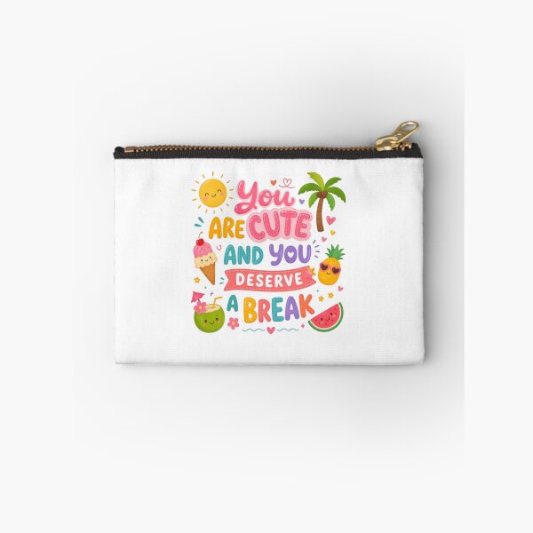 Item preview, You Are Cute And You Deserve A Break Summer Vacation Self Care designed and sold by RetroMini2026.