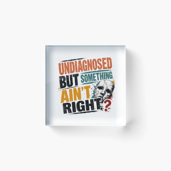 Item preview, Undiagnosed But Something Ain't Right? Mental Health Anxiety Depression Struggle designed and sold by RetroMini2026.