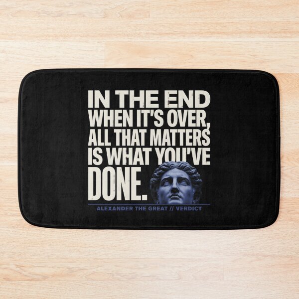 Item preview, When It's Over All That Matters Is What You've Done - Alexander The Great designed and sold by Enea Kelo.