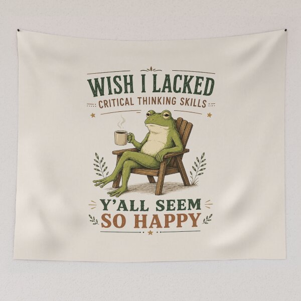 Item preview, Wish I Lacked Critical Thinking Skills Y'all Seem So Happy, Funny Sarcastic Quote Gift, Introvert Humor designed and sold by Quiajia.