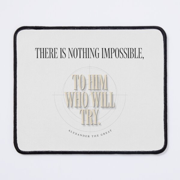 Item preview, There Is Nothing Impossible To Him Who Will Try - Alexander The Great designed and sold by Enea Kelo.