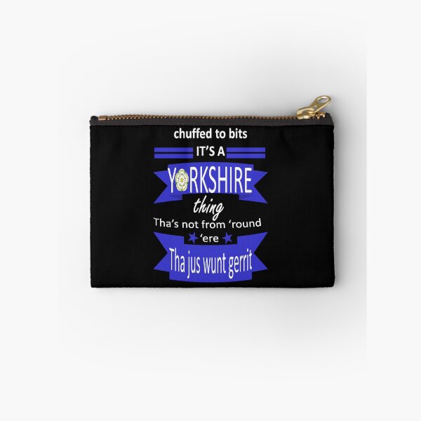 Item preview, Chuffed To Bits Its A Yorkshire Thing Tyke Slang designed and sold by taiche.