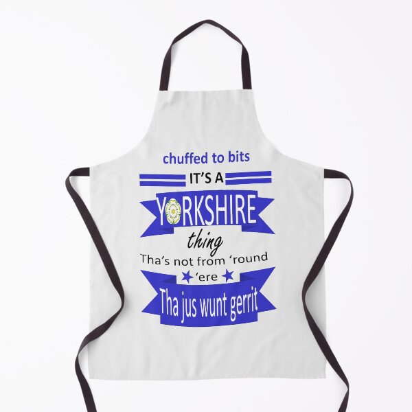Item preview, Chuffed To Bits Its A Yorkshire Thing Tyke Slang designed and sold by taiche.