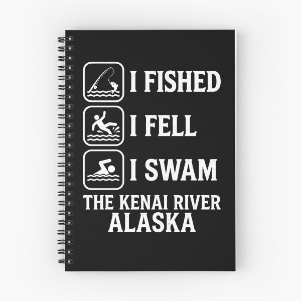 Item preview, I Fished I Fell I Swam The Kenai River Alaska Funny Saying T-Shirt | Fishing Adventure Graphic Gift designed and sold by Trendably.