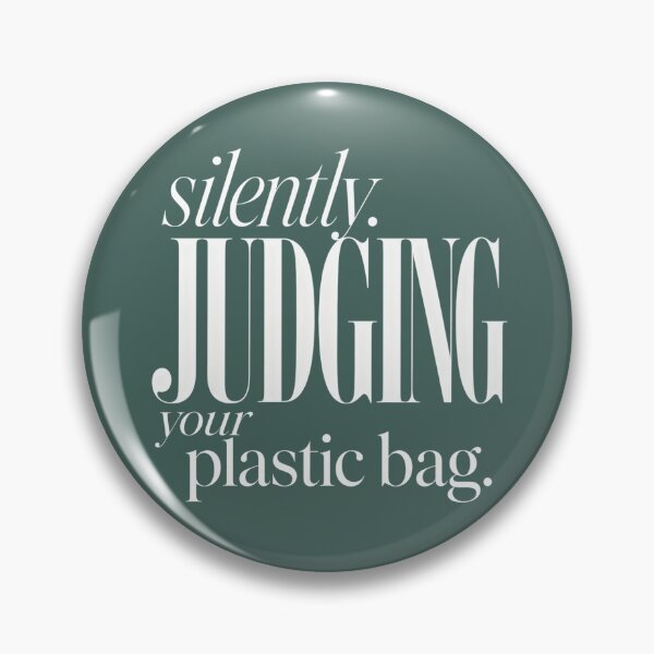 Item preview, Silently Judging Your Plastic Bag Funny Sarcastic Quote White Text  designed and sold by VIVID COLORS CLUB.
