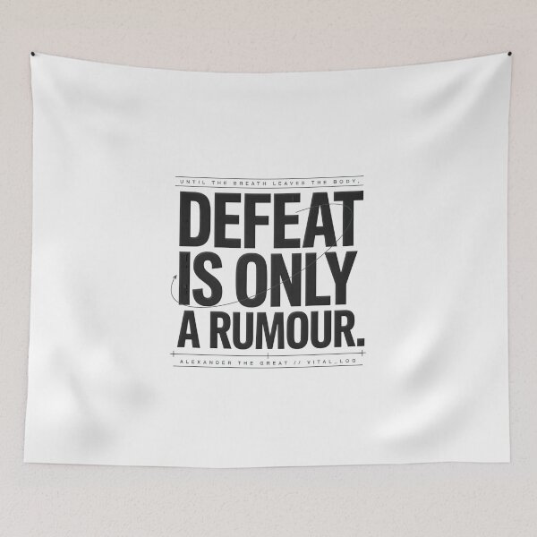 Item preview, Defeat Is Only A Rumour - Alexander The Great designed and sold by Enea Kelo.