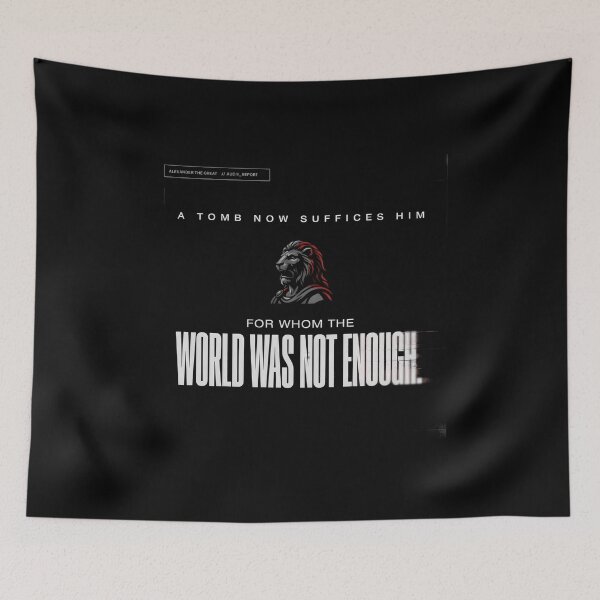 Item preview, The World Was Not Enough - Alexander The Great designed and sold by Enea Kelo.