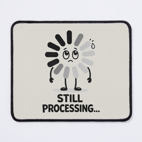 Item preview, Still Processing designed and sold by Stikaro.