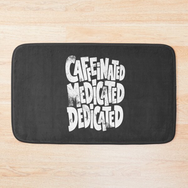 Item preview, Caffeinated Medicated Dedicated Funny Nurse Coffee Tshirt - White Version designed and sold by KiwyStudio.