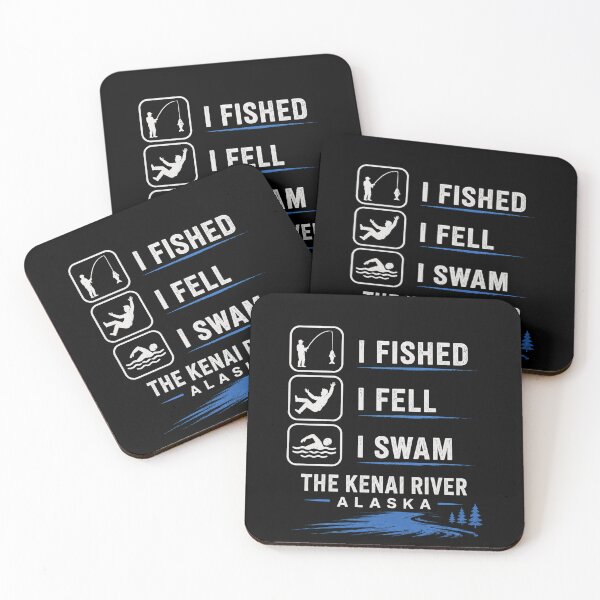 Item preview, I Fished I Fell I Swam The Kenai River Alaska Funny Saying Outdoor Adventure  designed and sold by Bright08.