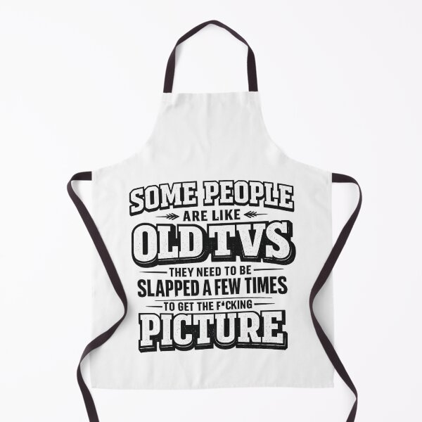 Item preview, Some People Are Like Old TVs They Need to Be Slapped A Few Times Funny Sarcastic Quote, Retro Humor, Snarky Saying, Meme designed and sold by Teeture.
