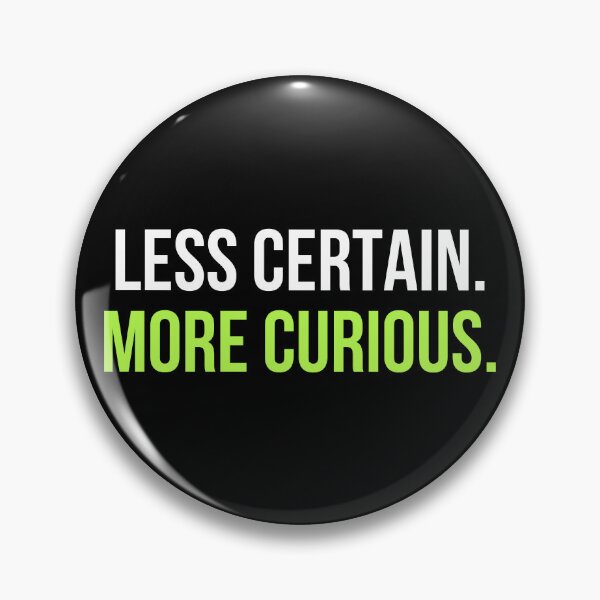 Item preview, Less Certain. More Curious. | Minimal Typography T-Shirt designed and sold by TongTang.