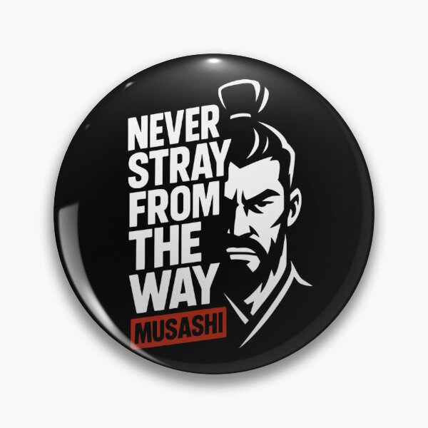 Item preview, Never Stray From the Way | Musashi designed and sold by CodeRonin®.