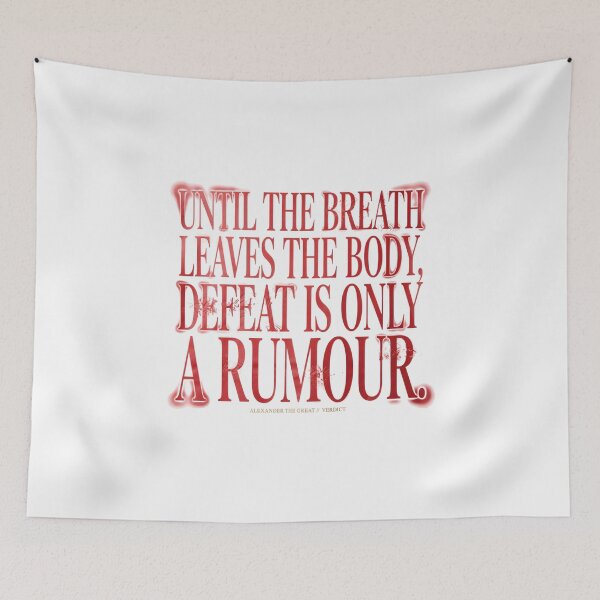 Item preview, Defeat Is Only A Rumour - Alexander The Great designed and sold by Enea Kelo.