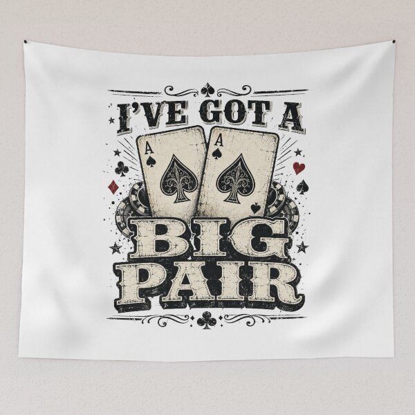 Item preview, Poker I've Got a Big Pair Funny Father of Two, Poker Dad Humor Casino Cards Father of Two, Gambling Joke Art designed and sold by Teeture.