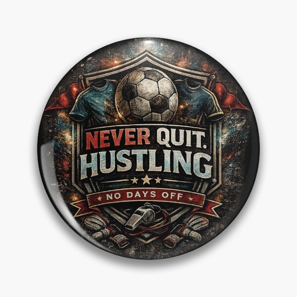 Item preview, Never Quit Hustling Soccer Motivation designed and sold by LegendCourt.