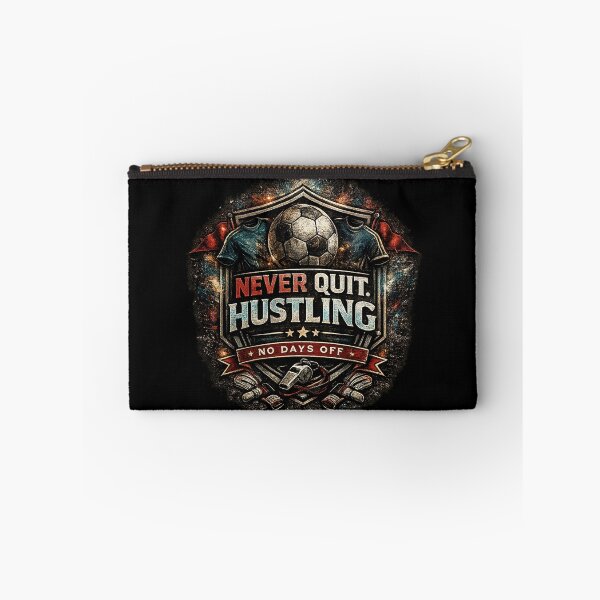 Item preview, Never Quit Hustling Soccer Motivation designed and sold by LegendCourt.