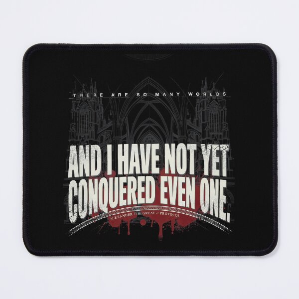 Item preview, There Are So Many Worlds And I Have Not Yet Conquered Even One - Alexander The Great designed and sold by Enea Kelo.
