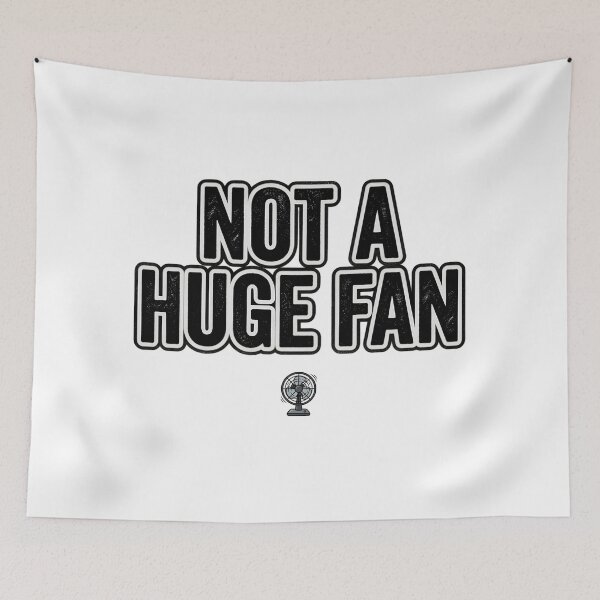 Item preview, Not A Huge Fan Funny Sarcastic Pun Design designed and sold by TshirtsOnline-.