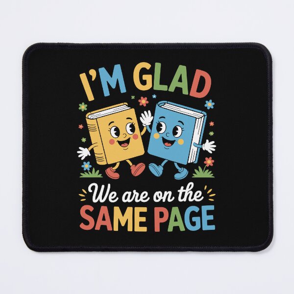 Item preview, I’M GLAD We are on the SAME PAGE designed and sold by jkrphoto.