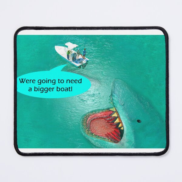 Item preview, Were going to need a bigger boat designed and sold by Dlt1981.
