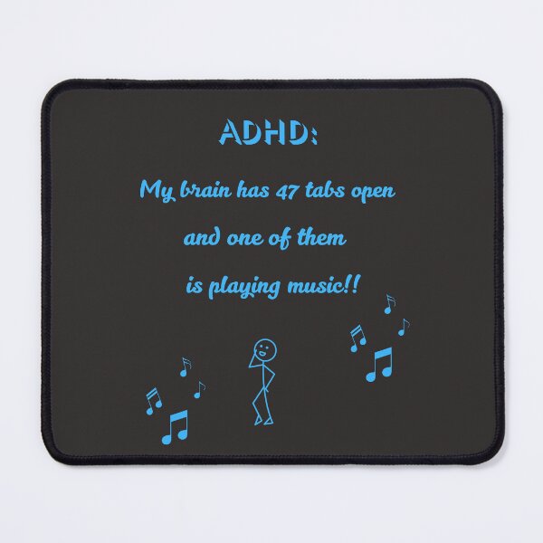 Item preview, ADHD: My Brain Has 47 Tabs Open designed and sold by TetelestaiWeave.