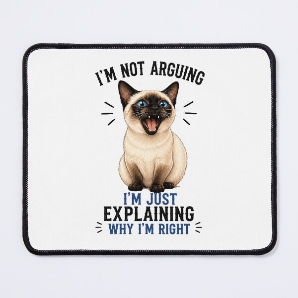 Item preview, I'm Not Arguing I'm Just Explaining Why I'm Right – Funny Siamese Cat T-Shirt | Sarcastic Cat Lover Gift | Cute Blue-Eyed Cat Graphic designed and sold by TeehMeow.
