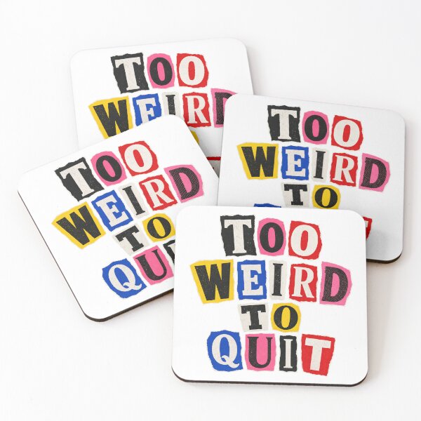 Item preview, Too Weird to Quit – Ransom Letters designed and sold by Spenceless Designz.