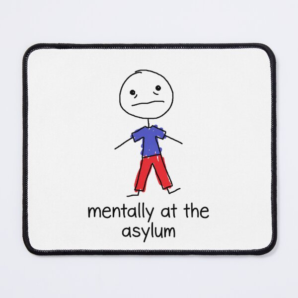 Item preview, Mentally At The Asylum designed and sold by marcokawaii.