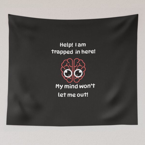 Item preview, Help!  I am trapped Humorous Over thinking Brain Design  designed and sold by TetelestaiWeave.