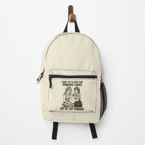 Item preview, I Want You to Know that Someone Cares Not Me But Someone designed and sold by Colorfulman.
