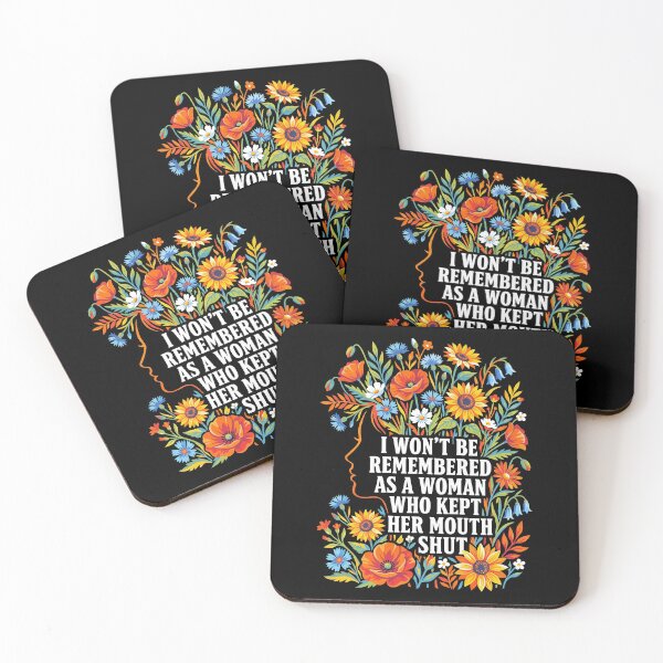 Item preview, I Won't Be Remembered As A Woman Who Kept Her Mouth Shut designed and sold by Art-Max.