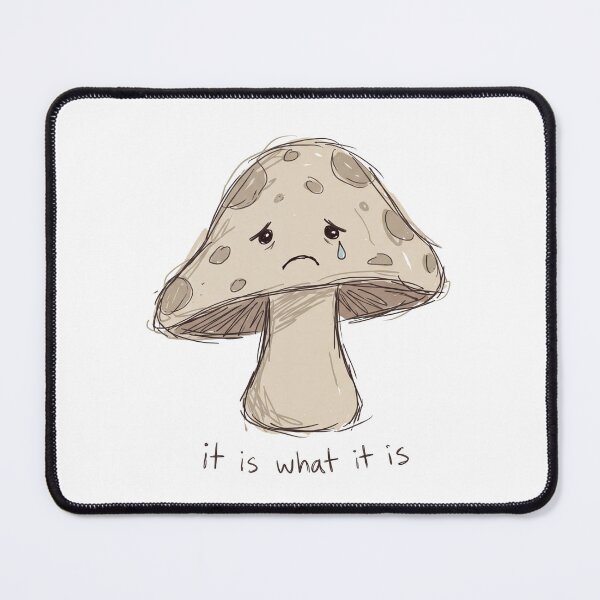 Item preview, It Is What It Is Sad Mushroom Weirdcore Goblincore Doodle Sticker designed and sold by marcokawaii.