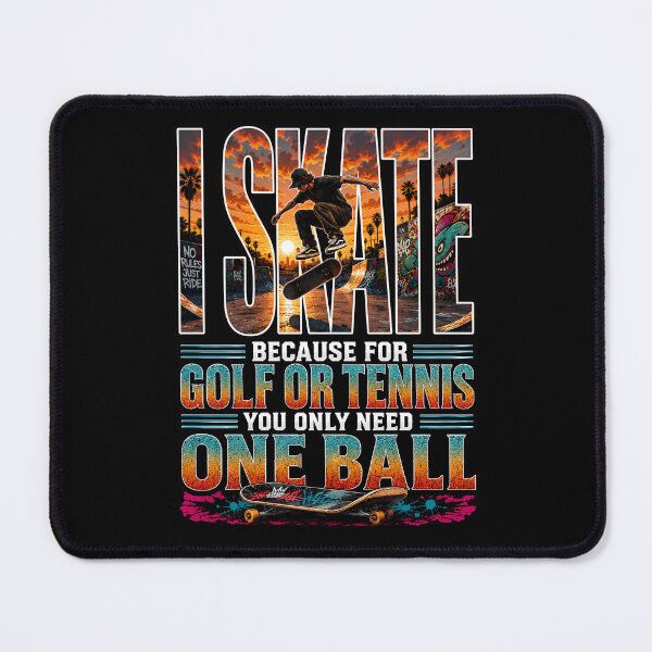Item preview, I SKATE – Funny Skateboard Shirt | Because for Golf or Tennis You Only Need One Ball designed and sold by SVALANART.