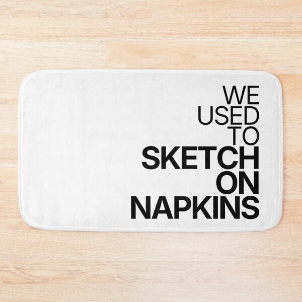 Item preview, We Used To Sketch On Napkins designed and sold by TheRulingPen.