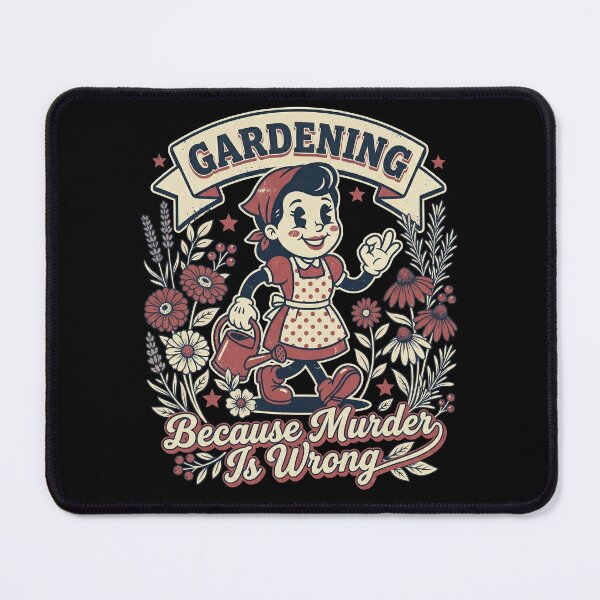 Item preview, Gardening Because Murder Is Wrong designed and sold by Art-Max.
