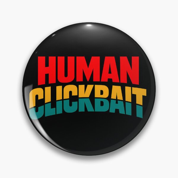 Item preview, Human Clickbait Funny Sarcastic Typography T-Shirt Bold Internet Meme Humour Statement Graphic designed and sold by TeeTimeTreasure.