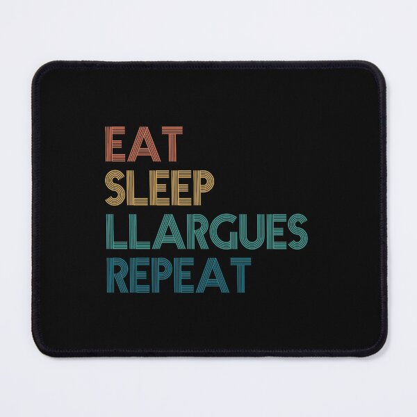 Item preview, Eat Sleep Llargues Repeat - Gift For Llargues Fans designed and sold by kindxinn.