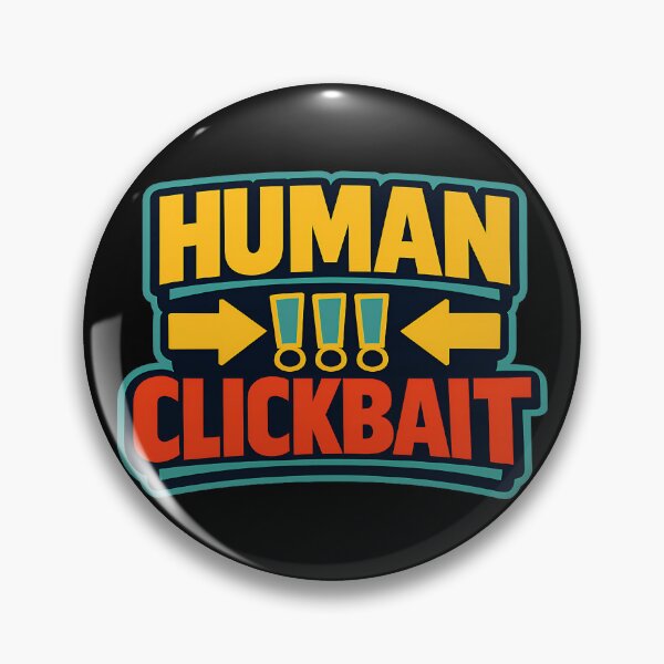 Item preview, Human Clickbait Funny Typography T-Shirt Sarcastic Internet Meme Graphic Statement Shirt designed and sold by TeeTimeTreasure.