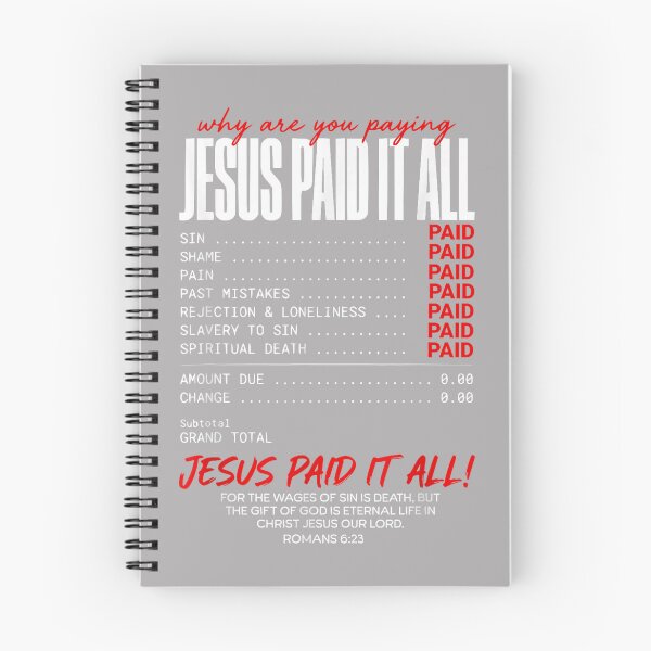 Item preview, Funny Christian Receipt Jesus Paid It All Romans 6 23 Faith designed and sold by GreggRoss.