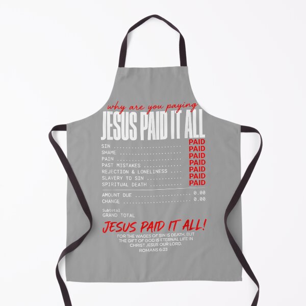 Item preview, Funny Christian Receipt Jesus Paid It All Romans 6 23 Faith designed and sold by GreggRoss.